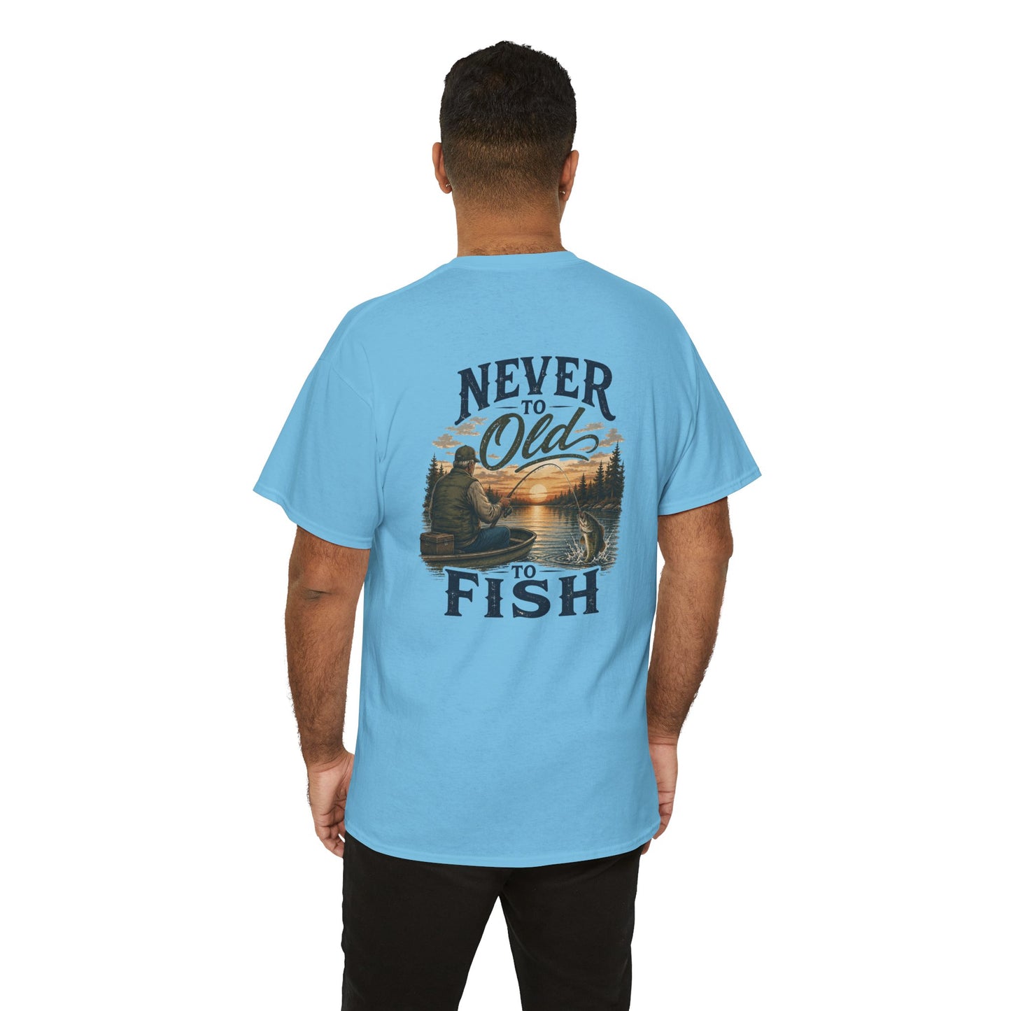 T-Shirt — "Never Too Old to Fish" Fishing Tee (Sunset Lake Design)
