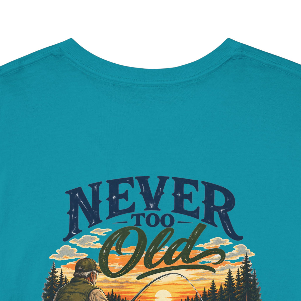 T-Shirt — "Never Too Old to Fish" Fishing Tee (Sunset Lake Design)