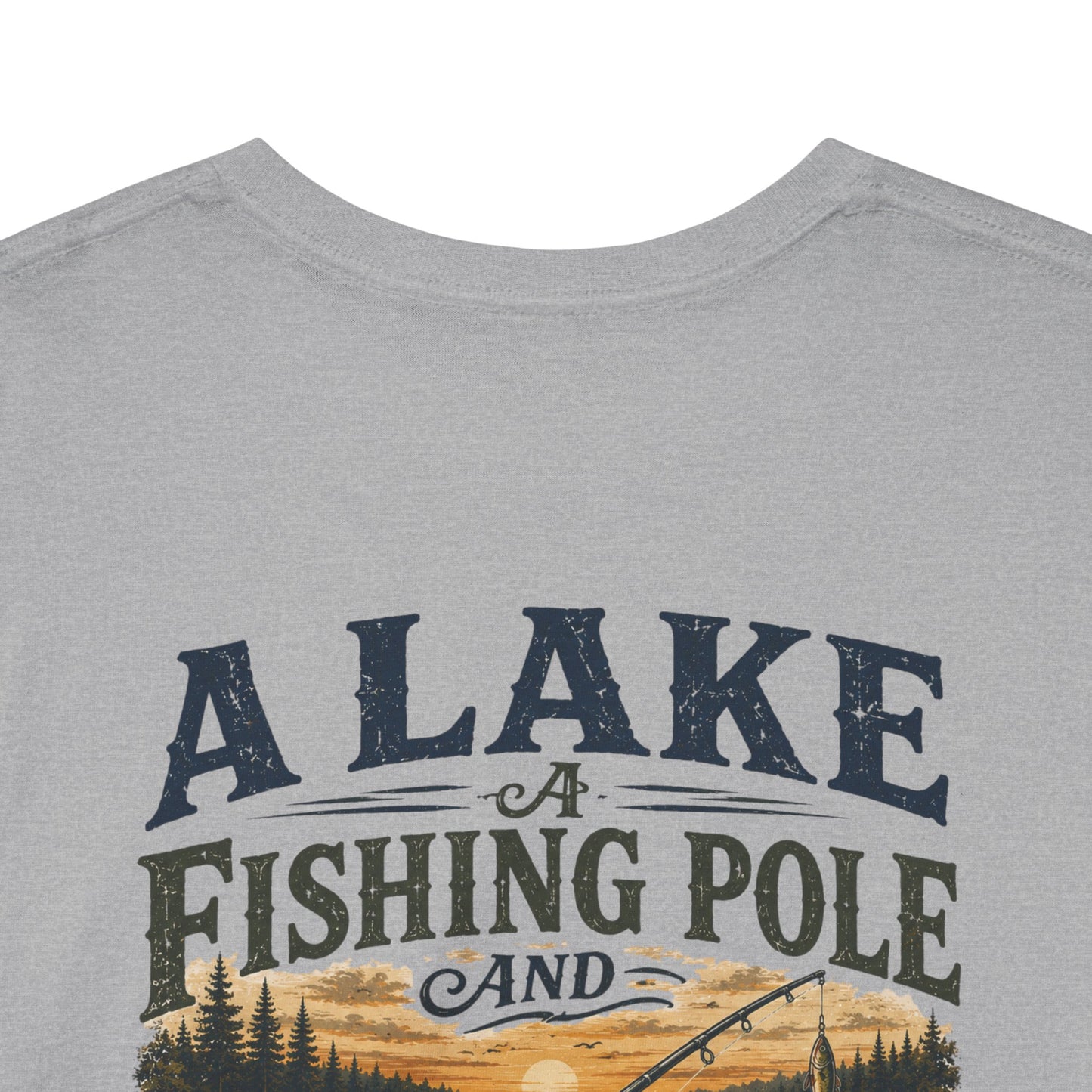 Fishing Tee — "A Lake, A Fishing Pole, A Beer" Graphic Shirt