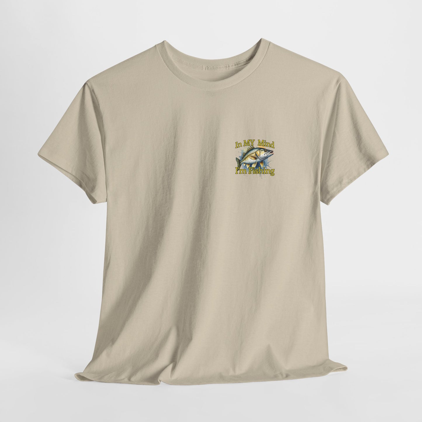 Fishing T-Shirt — “In My Mind I’m Fishing” Graphic Tee for Anglers