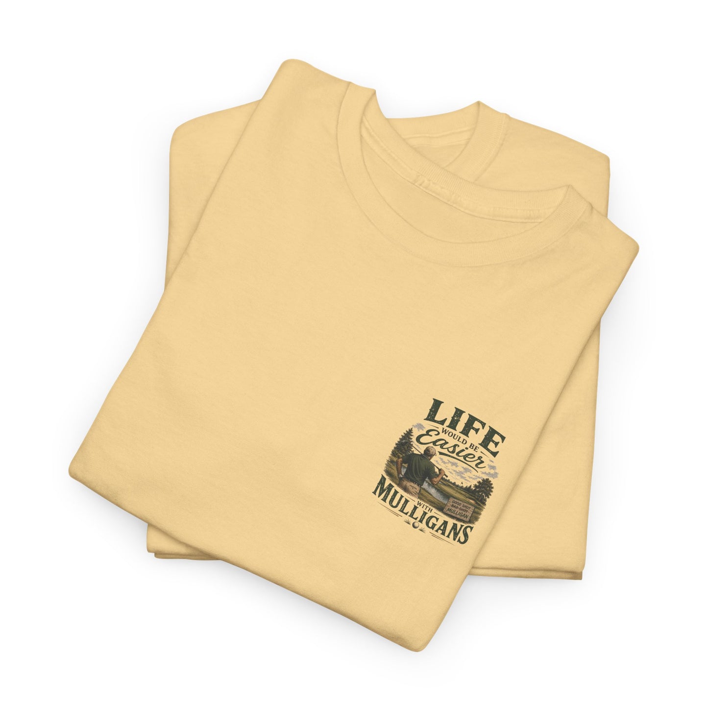Mulligans Golf T-Shirt — “Life Would Be Easier With Mulligans” Vintage Golf Tee
