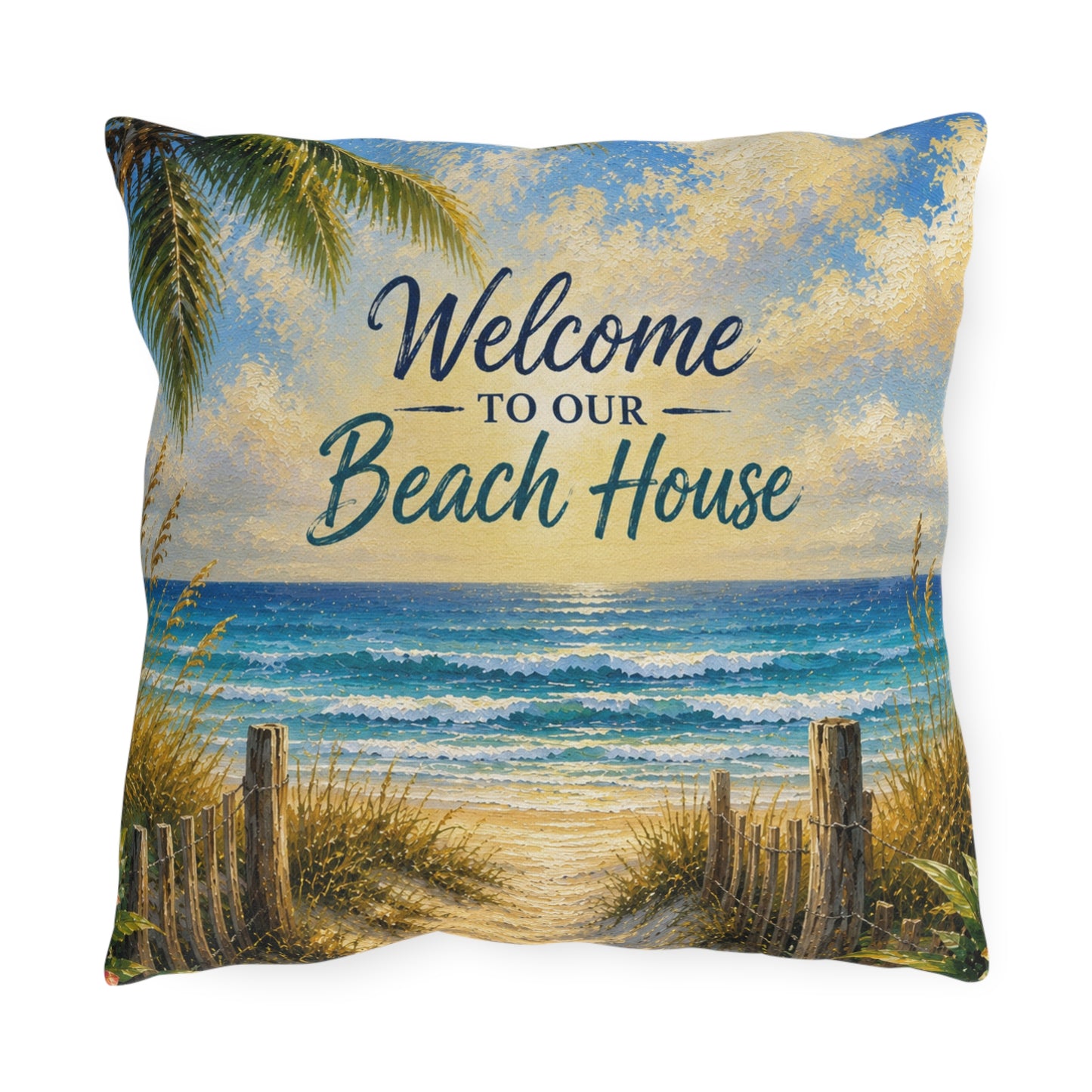Welcome to Our Beach House Outdoor Pillow — Coastal Decorative Accent for Patio, Porch & Beach Home