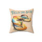 Toes in the Sand Flip Flop Tan Spun Polyester Square Pillow