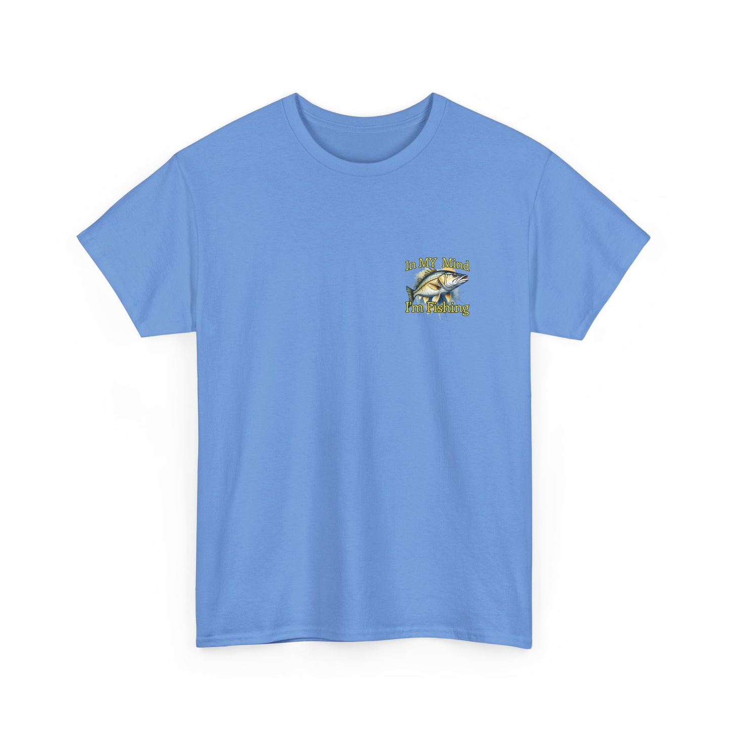 Fishing T-Shirt — “In My Mind I’m Fishing” Graphic Tee for Anglers