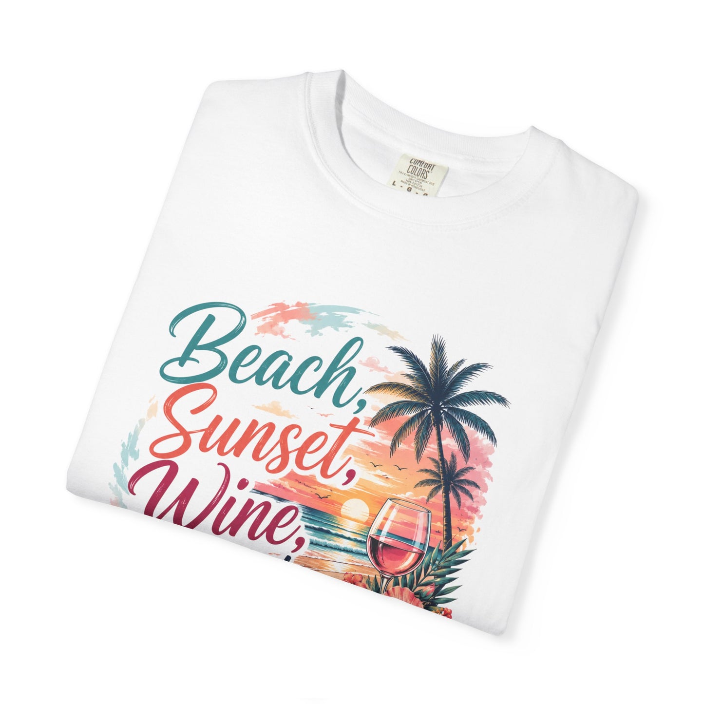 Beach Sunset Wine T-Shirt — "Beach, Sunset, Wine, Perfect Day" Tropical Graphic Tee