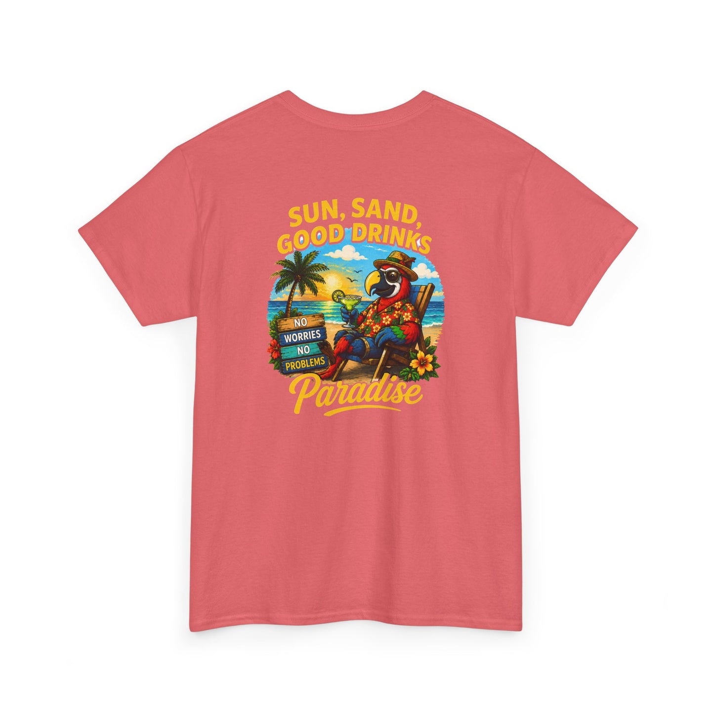 Sun, Sand, Good Drinks Paradise T-Shirt