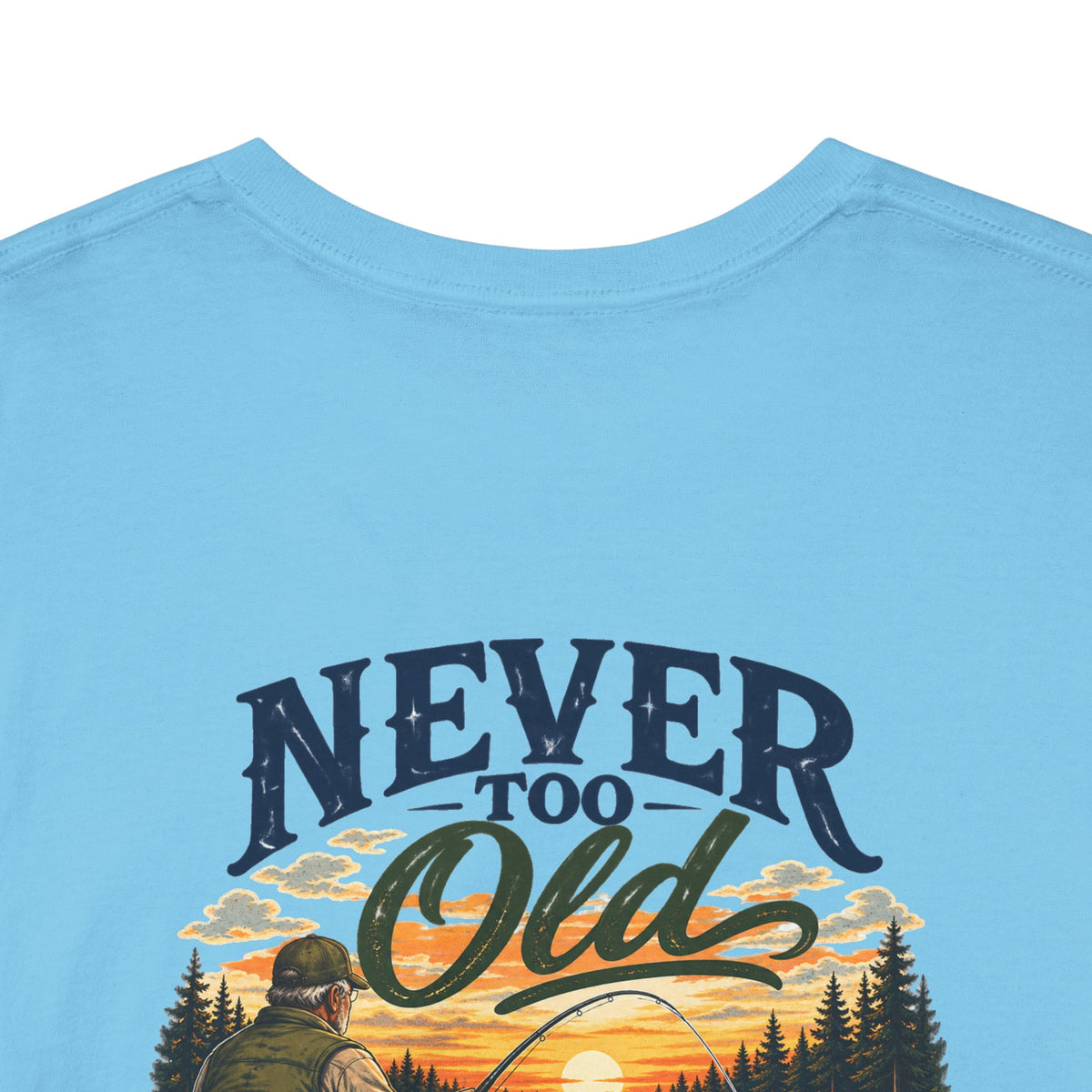 T-Shirt — "Never Too Old to Fish" Fishing Tee (Sunset Lake Design)
