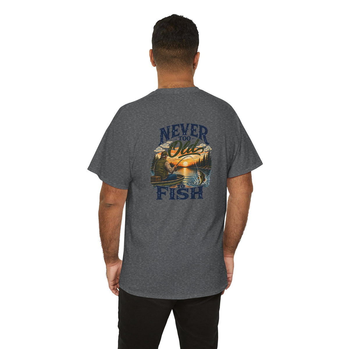 T-Shirt — "Never Too Old to Fish" Fishing Tee (Sunset Lake Design)