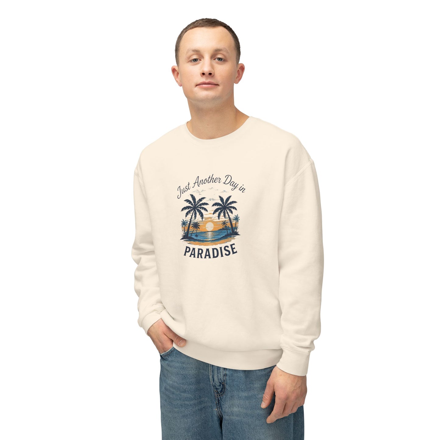 Paradise Sunset Crewneck — "Just Another Day in Paradise" Sweatshirt