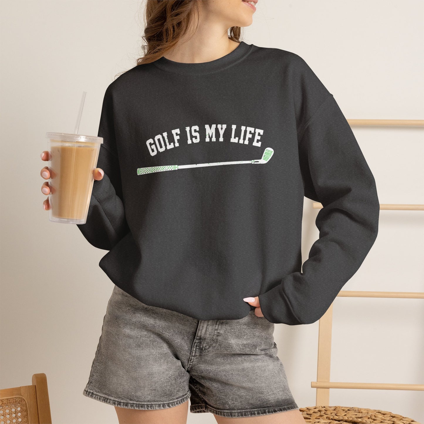 Golf Is My Life Sweatshirt