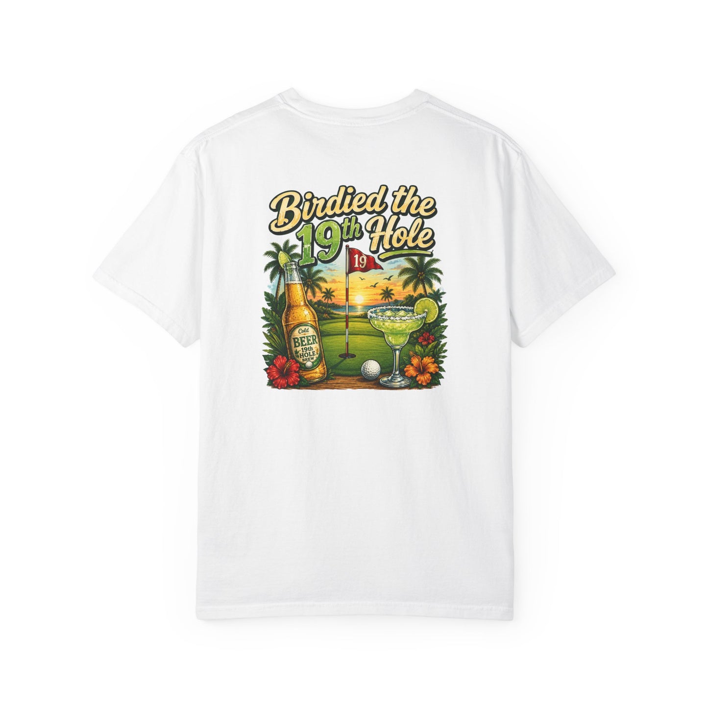 Golf T-Shirt — 'Birdied the 19th Hole' Tropical Golf Beer Design