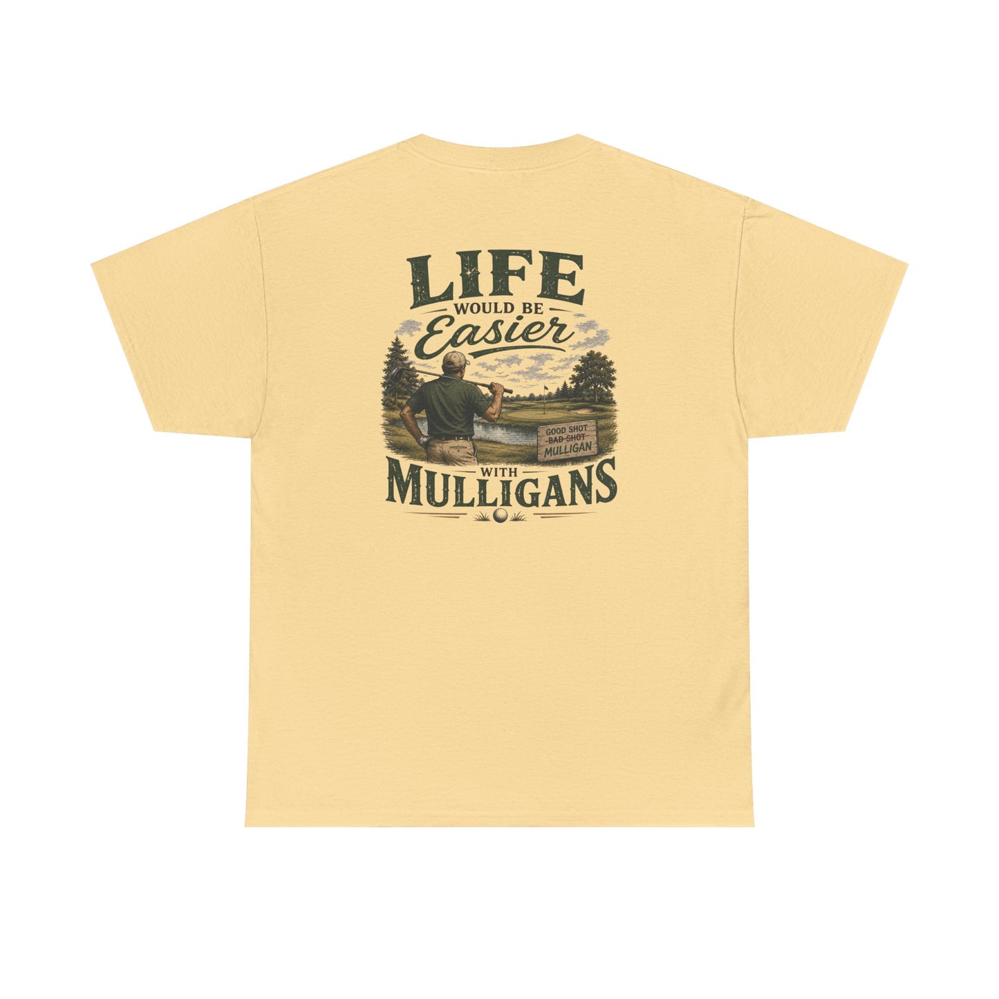 Mulligans Golf T-Shirt — “Life Would Be Easier With Mulligans” Vintage Golf Tee