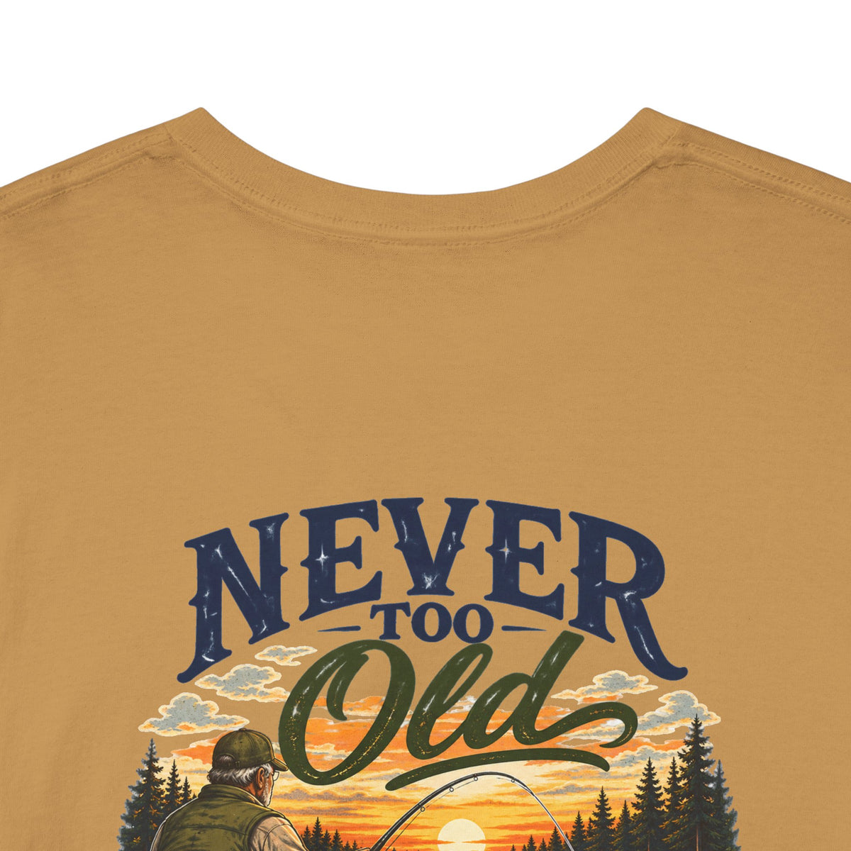 T-Shirt — "Never Too Old to Fish" Fishing Tee (Sunset Lake Design)