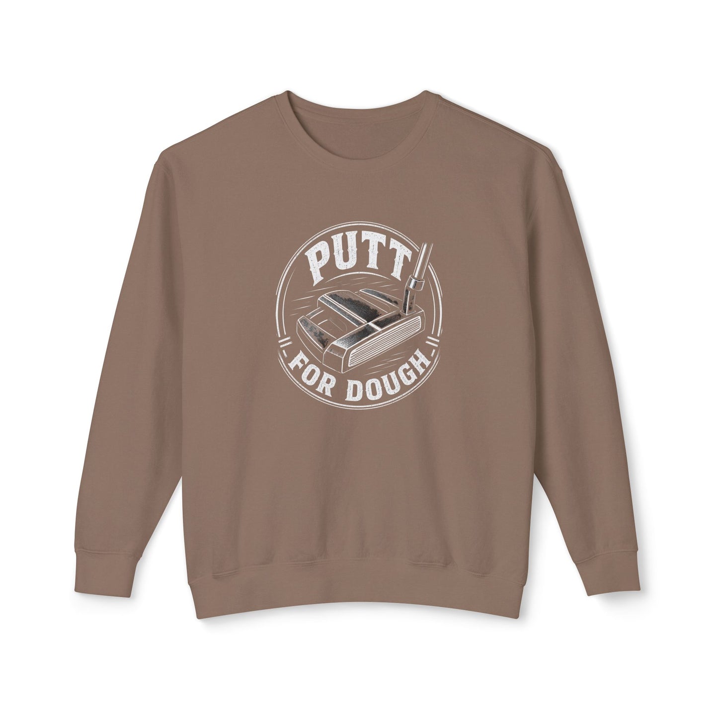 Putt For Dough Crewneck Sweatshirt — Funny Golf Putter Design