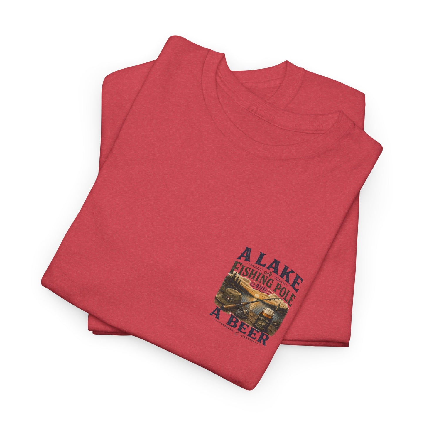 Fishing Tee — "A Lake, A Fishing Pole, A Beer" Graphic Shirt