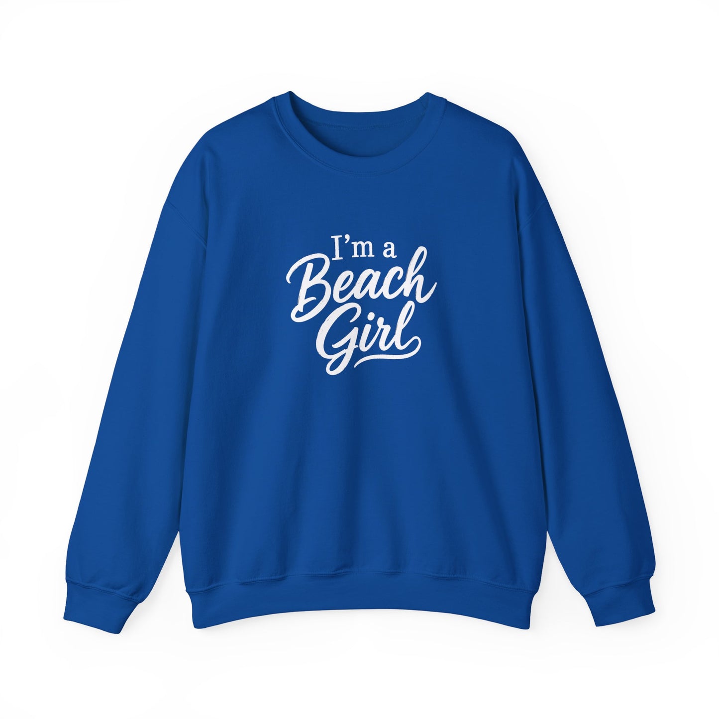 Beach Girl Sweatshirt — "I'm a Beach Girl" Cozy Crewneck