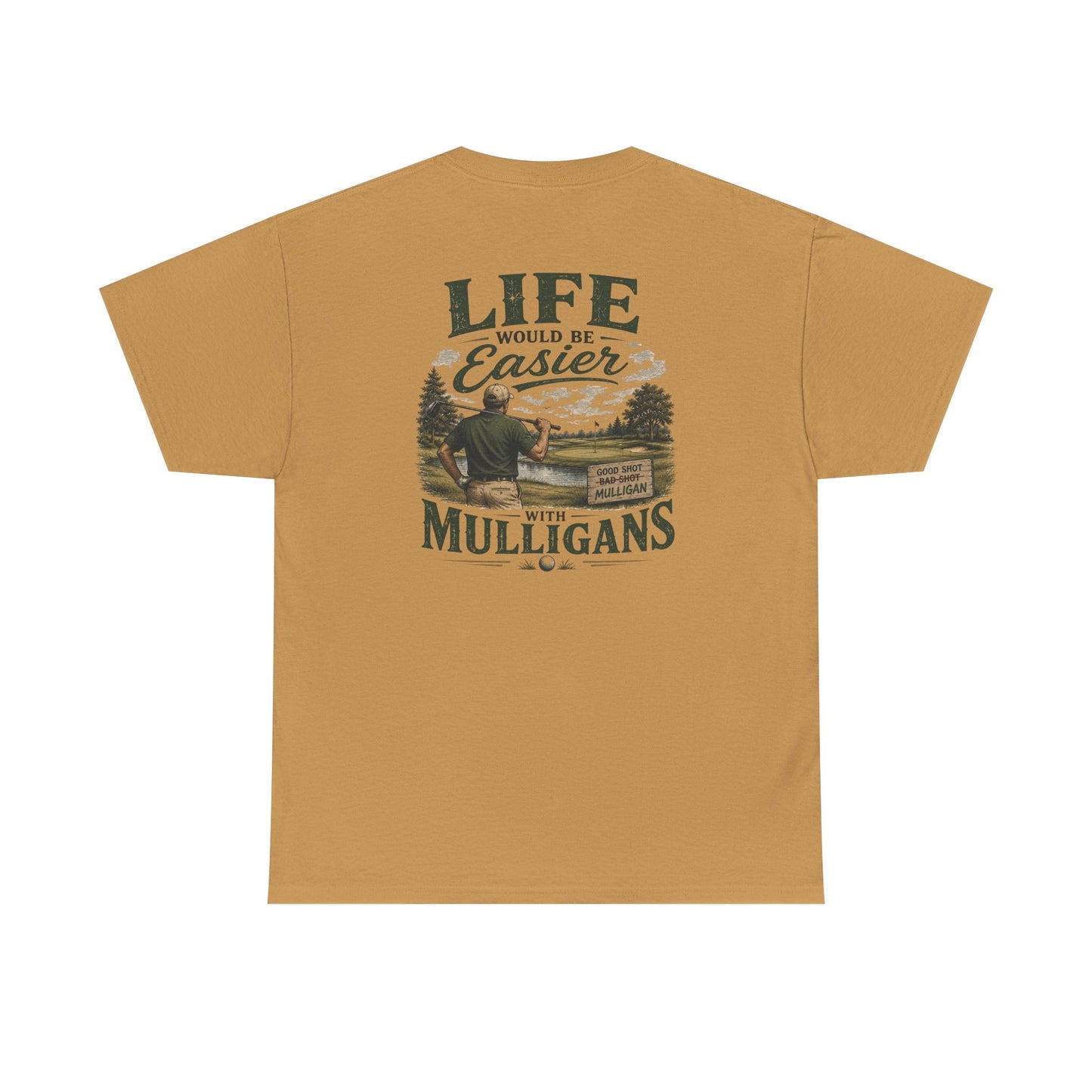 Mulligans Golf T-Shirt — “Life Would Be Easier With Mulligans” Vintage Golf Tee
