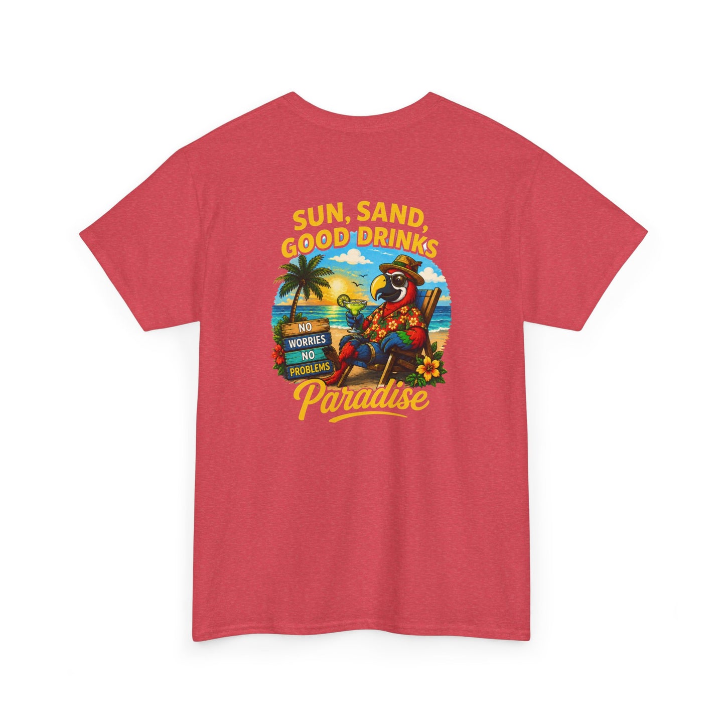 Sun, Sand, Good Drinks Paradise T-Shirt