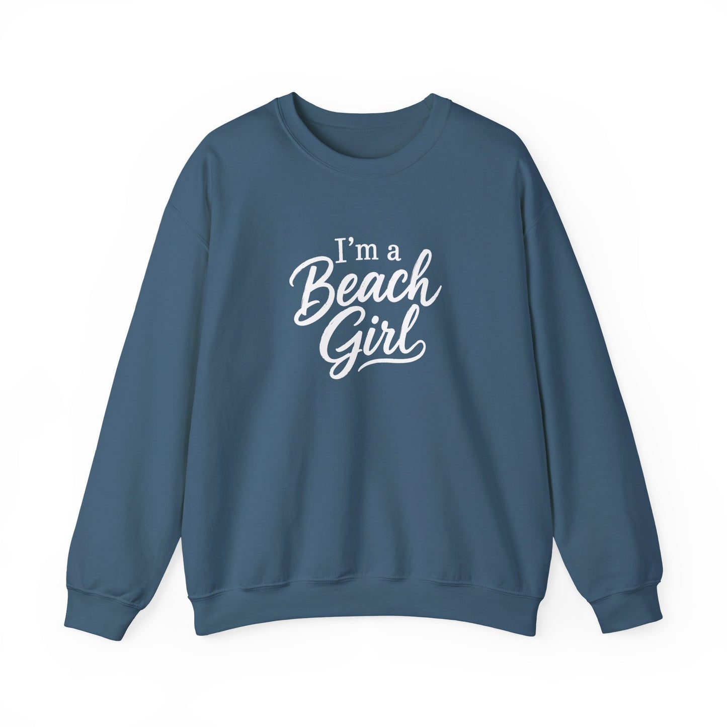 Beach Girl Sweatshirt — "I'm a Beach Girl" Cozy Crewneck
