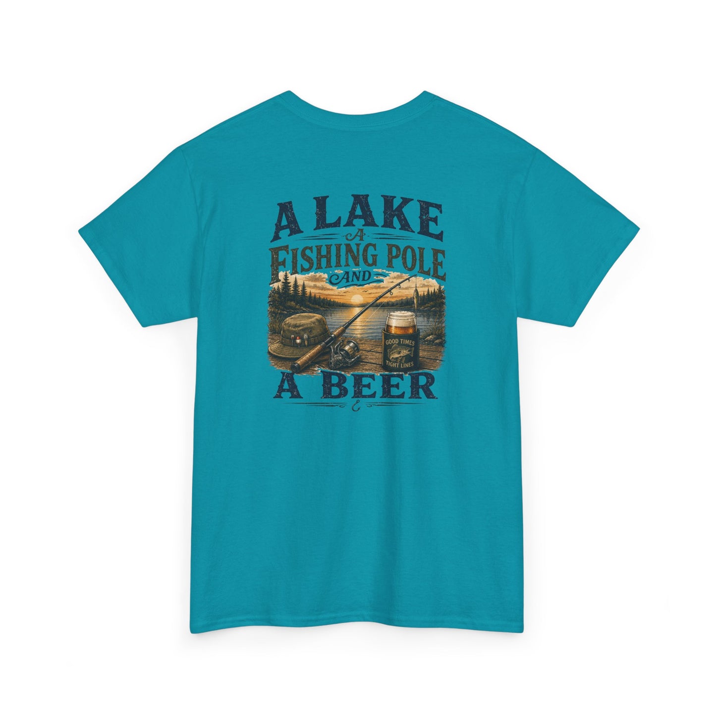 Fishing Tee — "A Lake, A Fishing Pole, A Beer" Graphic Shirt
