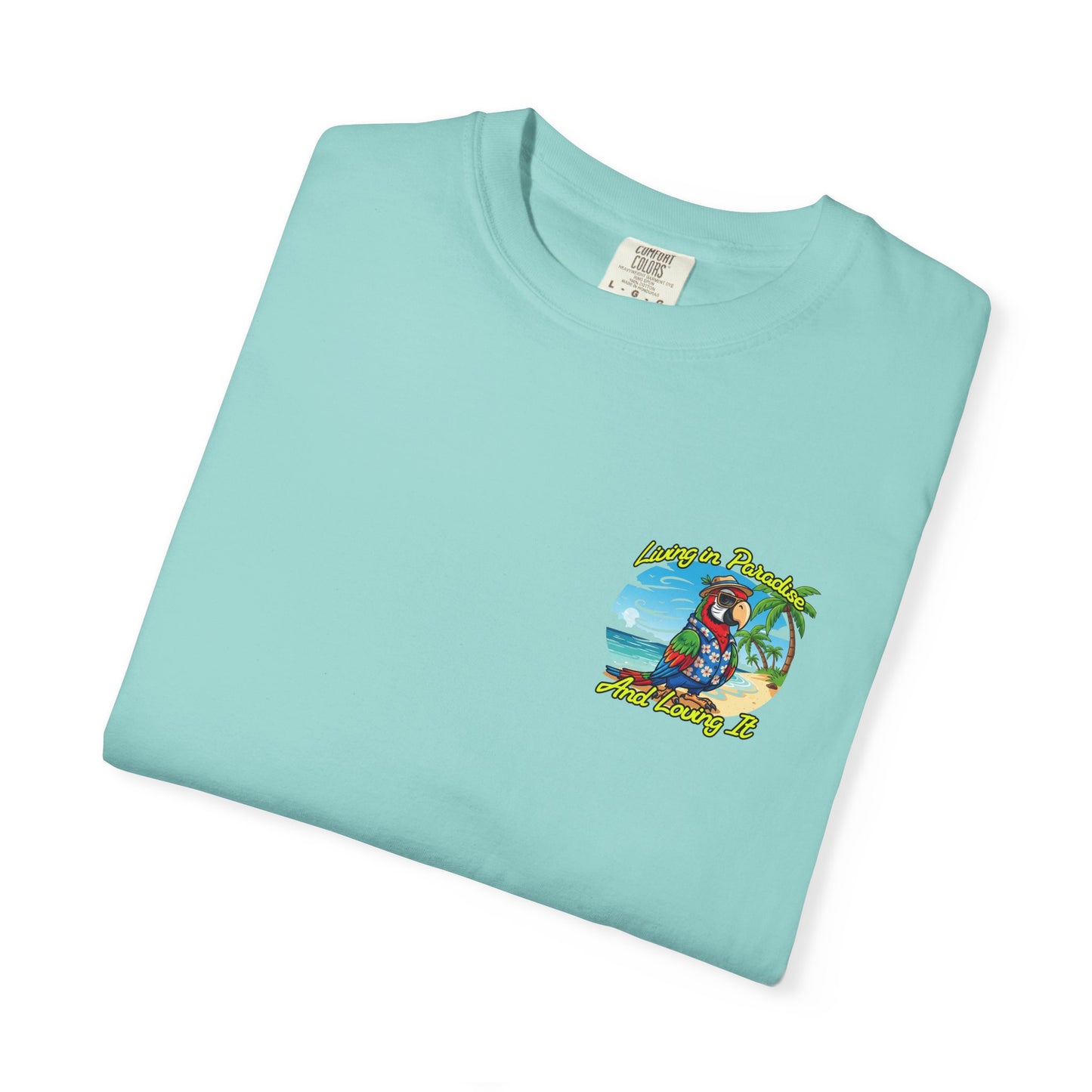 T-Shirt — "Living in Paradise and Loving It" Tropical Parrot Beach Tee