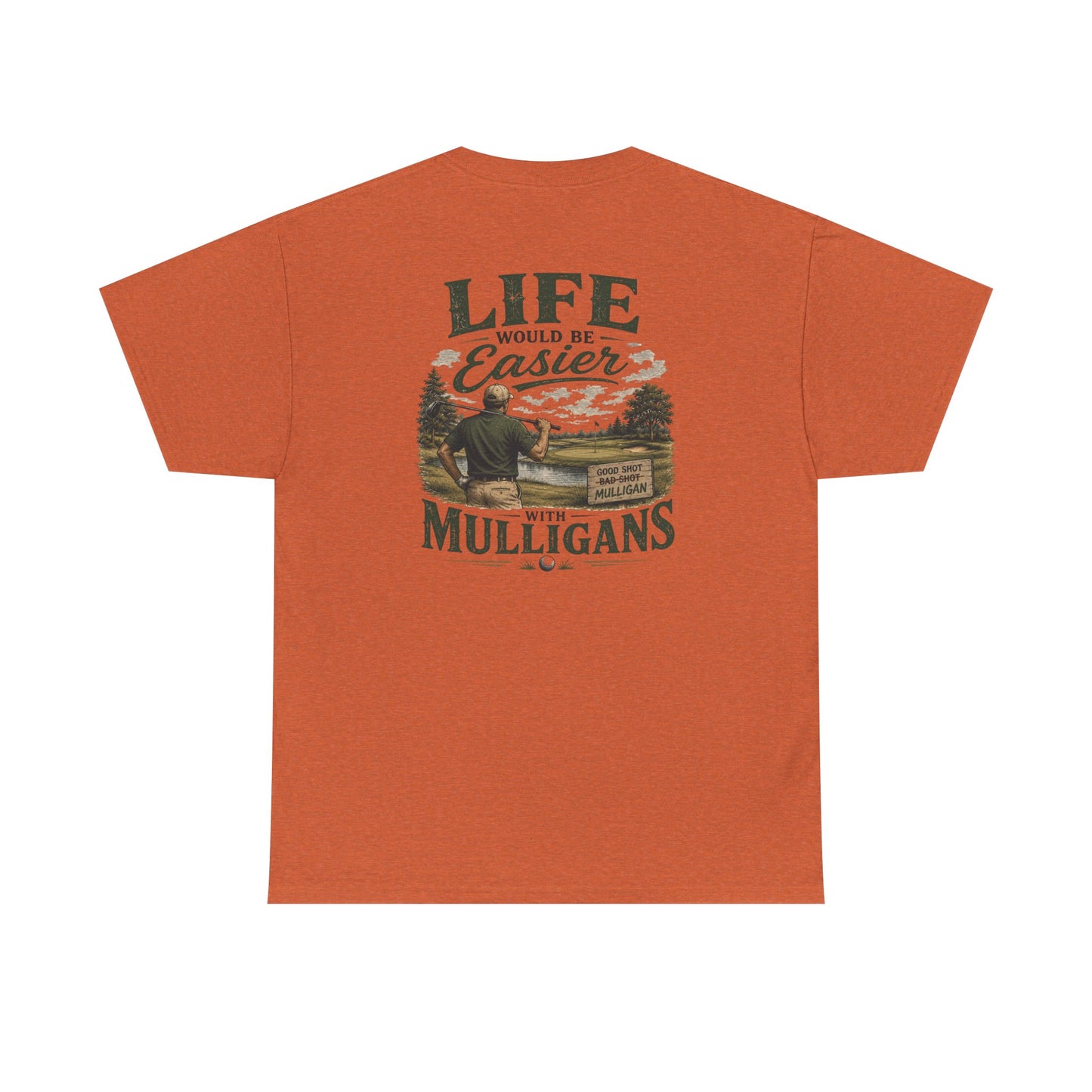 Mulligans Golf T-Shirt — “Life Would Be Easier With Mulligans” Vintage Golf Tee