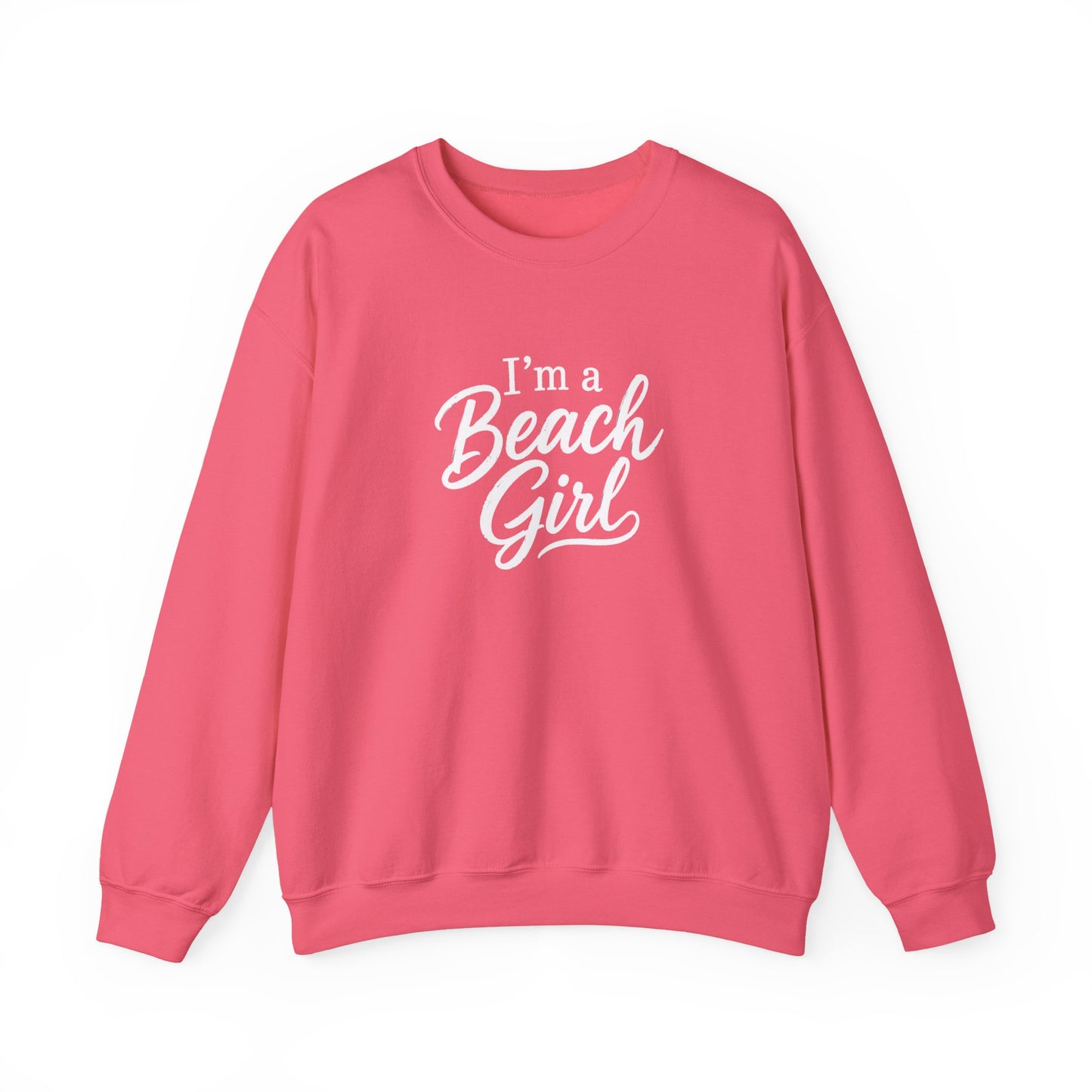 Beach Girl Sweatshirt — "I'm a Beach Girl" Cozy Crewneck