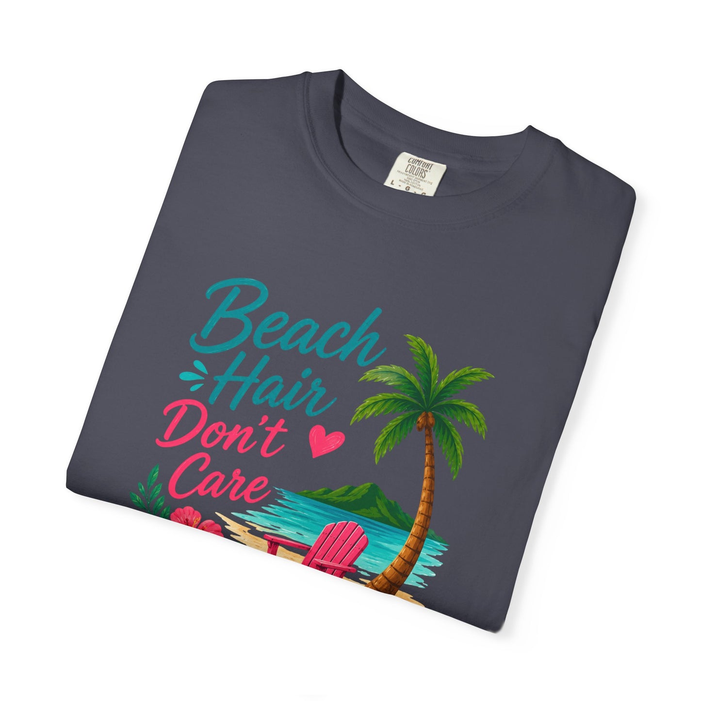 Beach Hair Don't Care T-Shirt