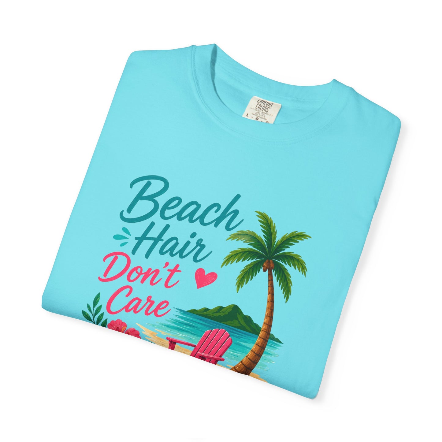 Beach Hair Don't Care T-Shirt
