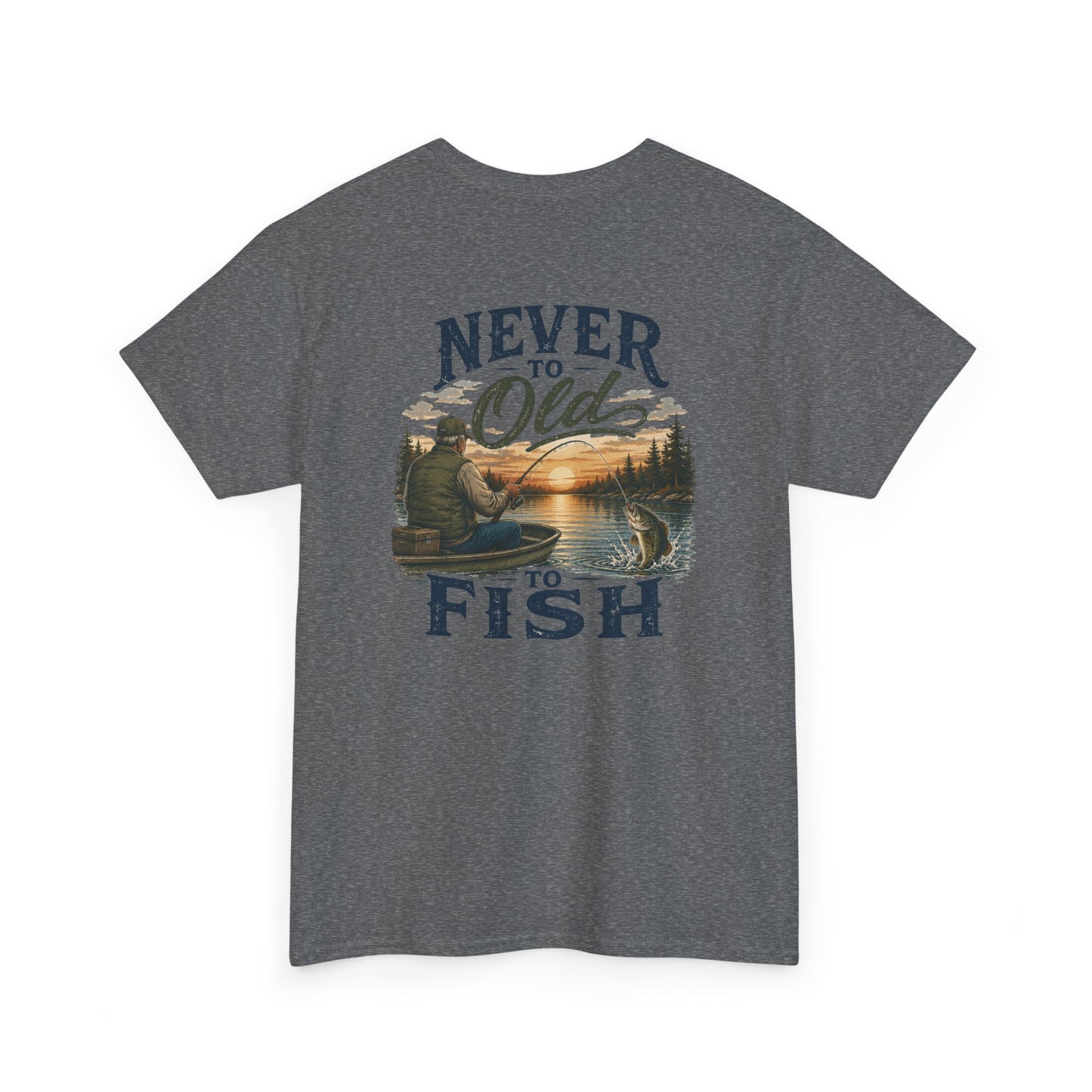 T-Shirt — "Never Too Old to Fish" Fishing Tee (Sunset Lake Design)