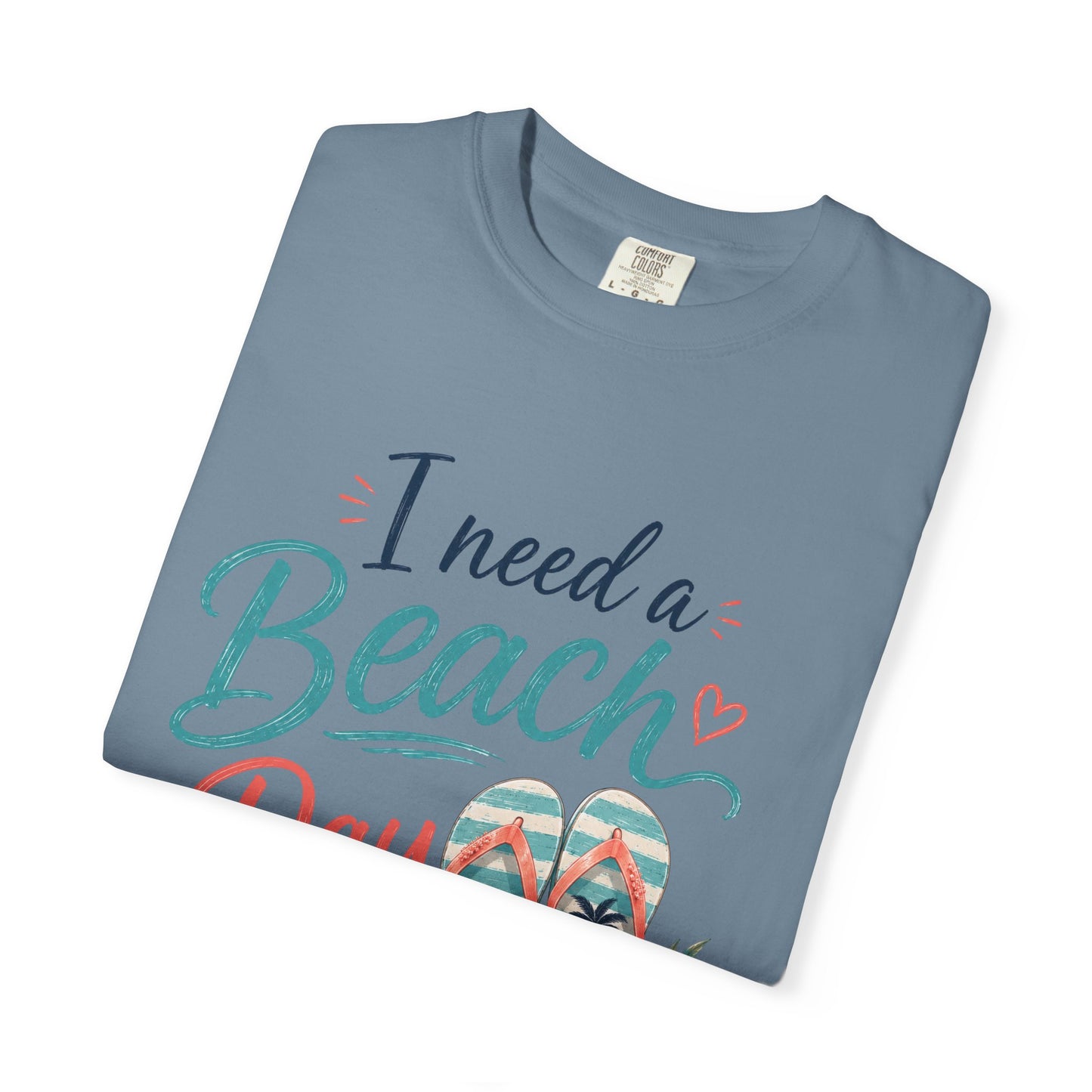 I Need a Beach Day T-Shirt – Women’s Summer Flip Flop Tropical Tee