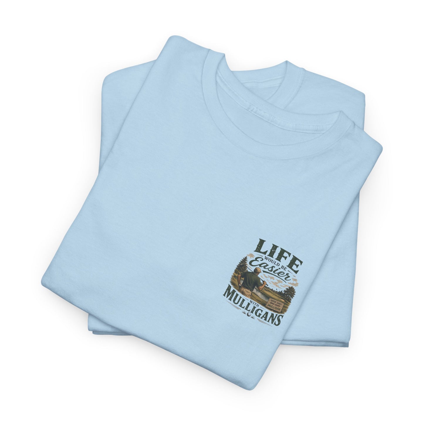 Mulligans Golf T-Shirt — “Life Would Be Easier With Mulligans” Vintage Golf Tee