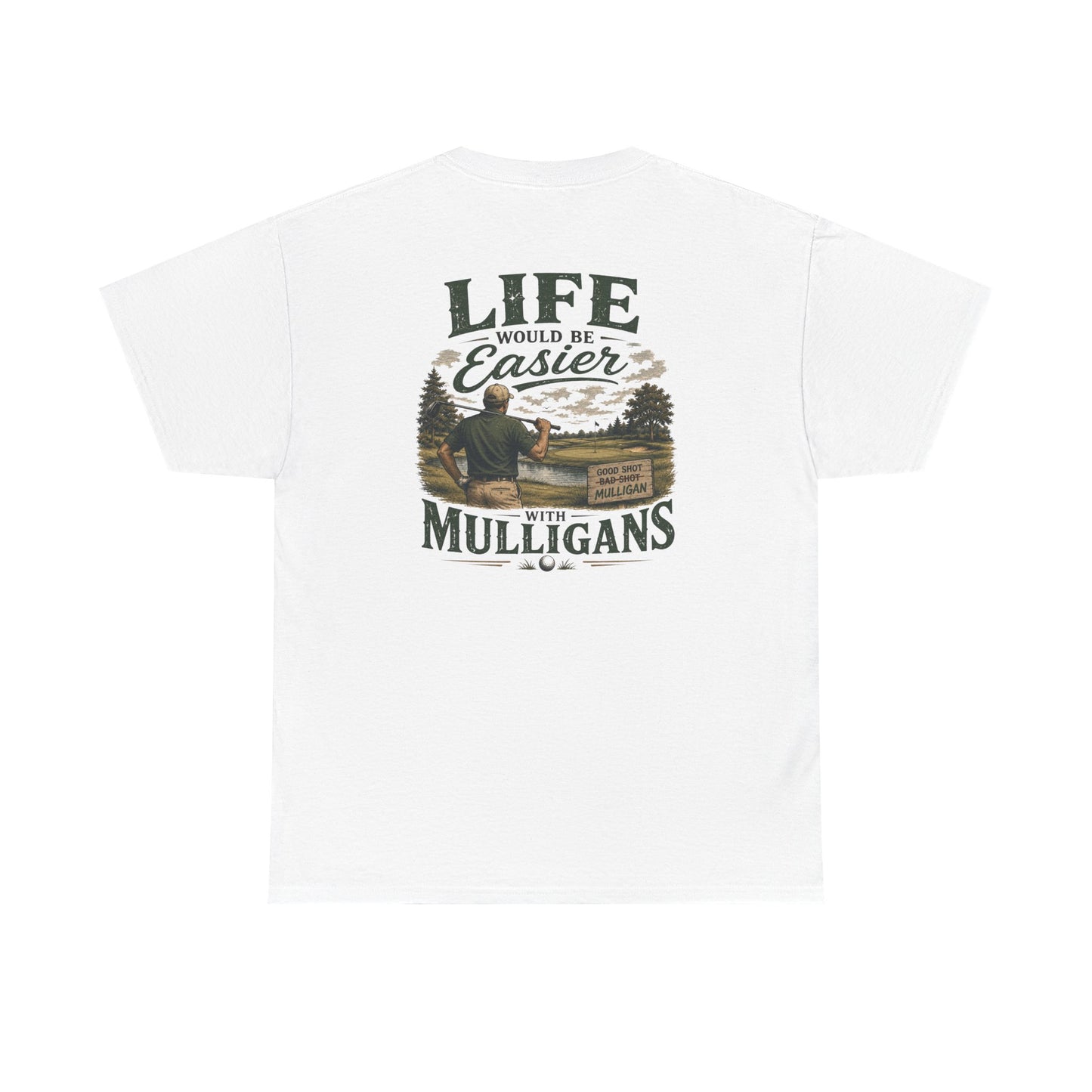 Mulligans Golf T-Shirt — “Life Would Be Easier With Mulligans” Vintage Golf Tee