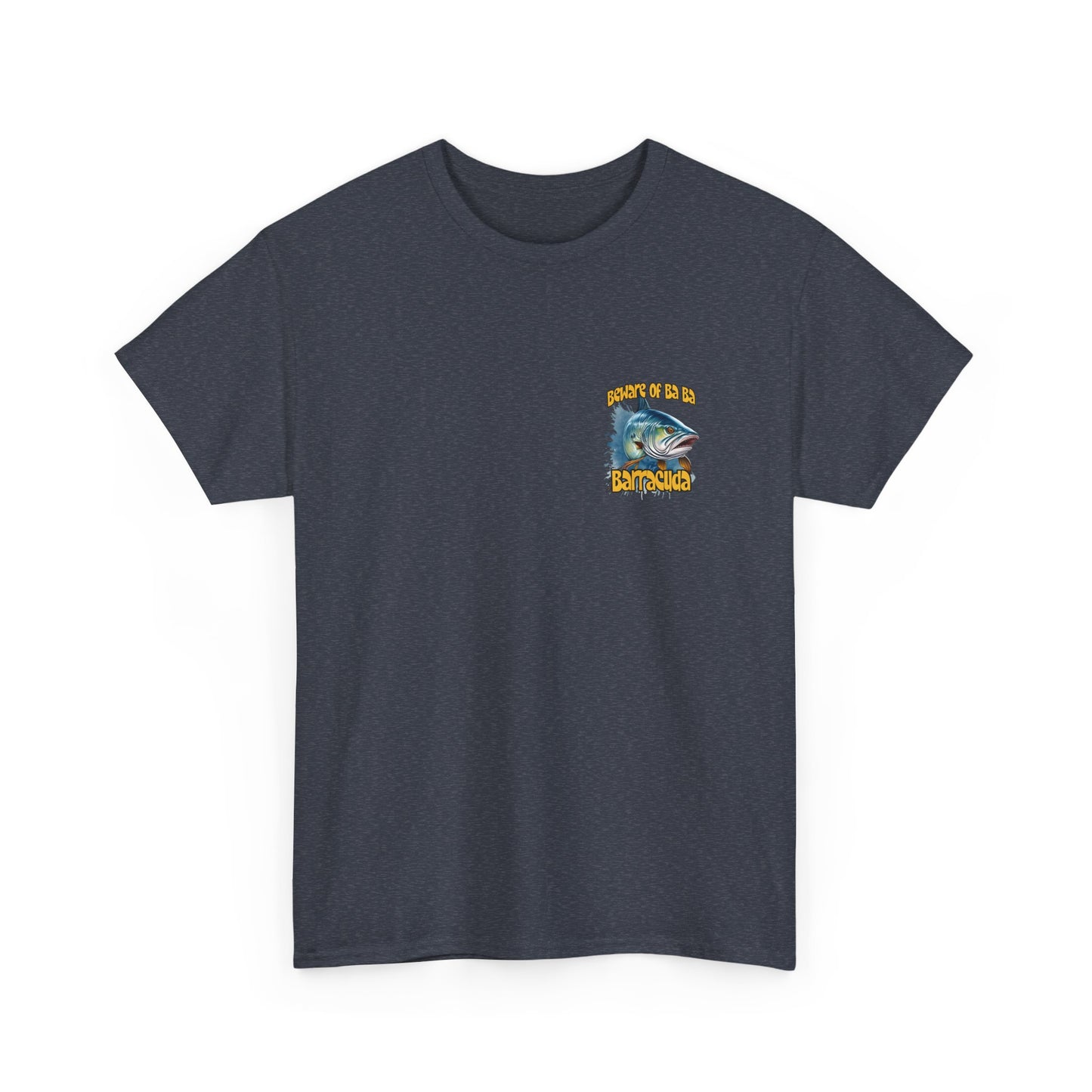 Barracuda Fishing Tee — "Beware of Ba Ba Barracuda" Graphic T-Shirt