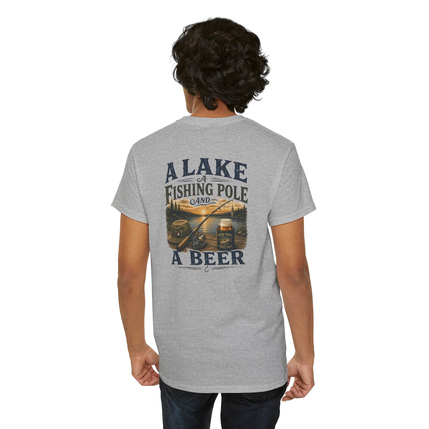 Fishing Tee — "A Lake, A Fishing Pole, A Beer" Graphic Shirt