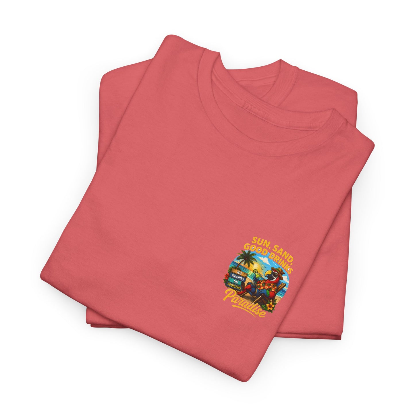 Sun, Sand, Good Drinks Paradise T-Shirt