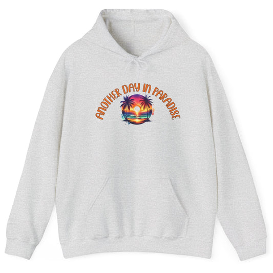 'Another Day in Paradise' Unisex Hoodie - Relaxed Tropical Vibe Sweatshirt -by Caribbean Rays