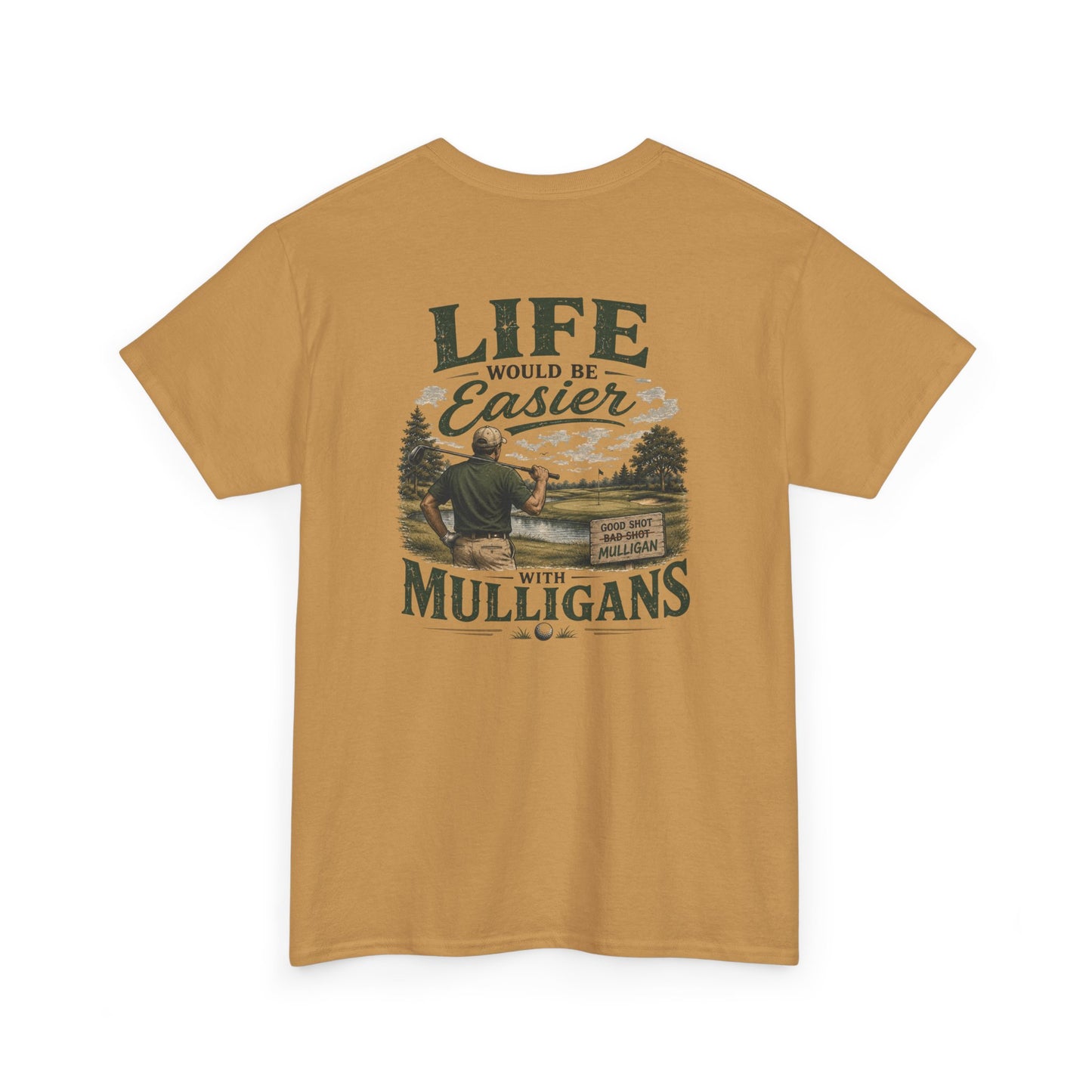 Mulligans Golf T-Shirt — “Life Would Be Easier With Mulligans” Vintage Golf Tee