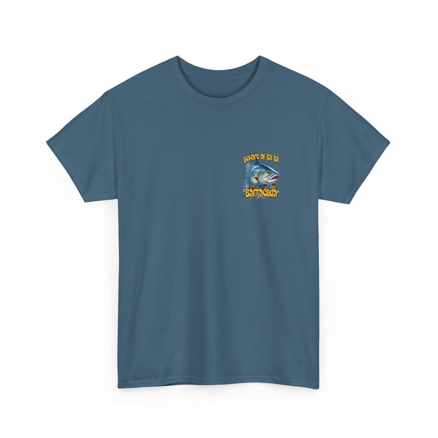 Barracuda Fishing Tee — "Beware of Ba Ba Barracuda" Graphic T-Shirt