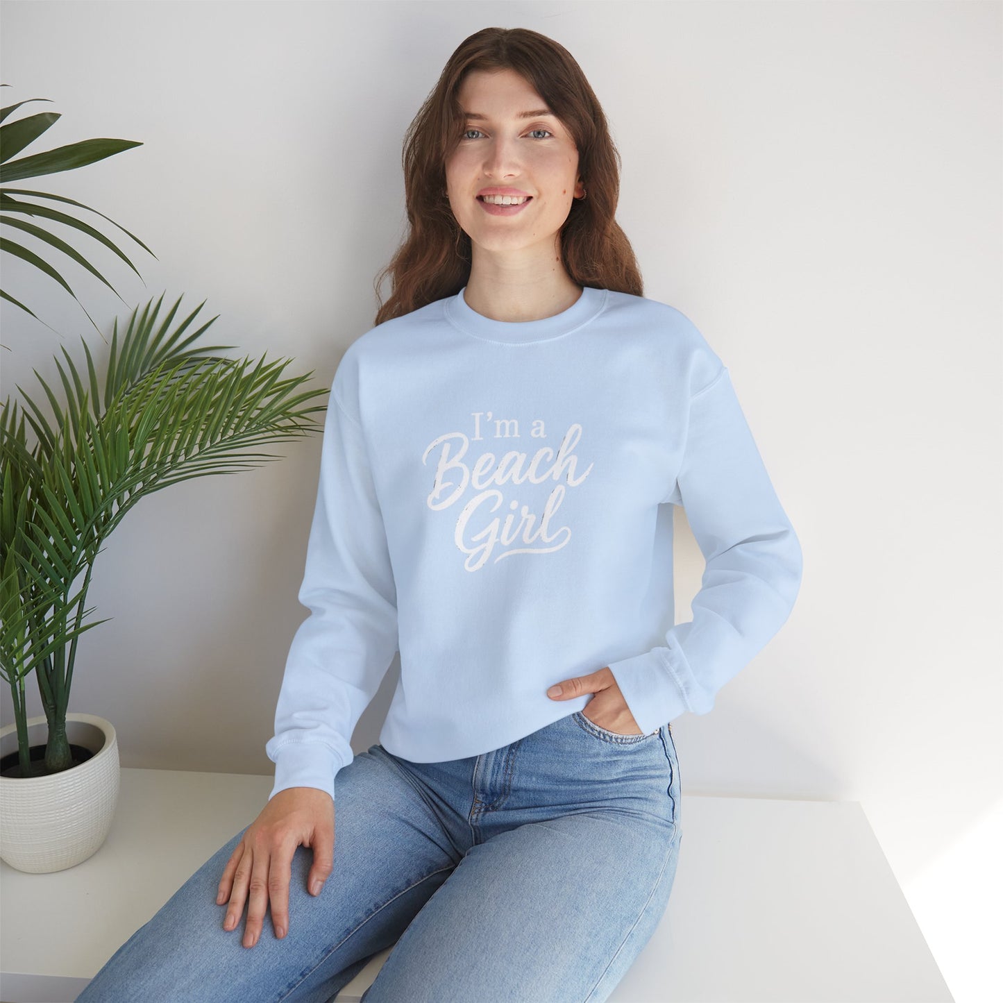 Beach Girl Sweatshirt — "I'm a Beach Girl" Cozy Crewneck