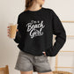 Beach Girl Sweatshirt — "I'm a Beach Girl" Cozy Crewneck
