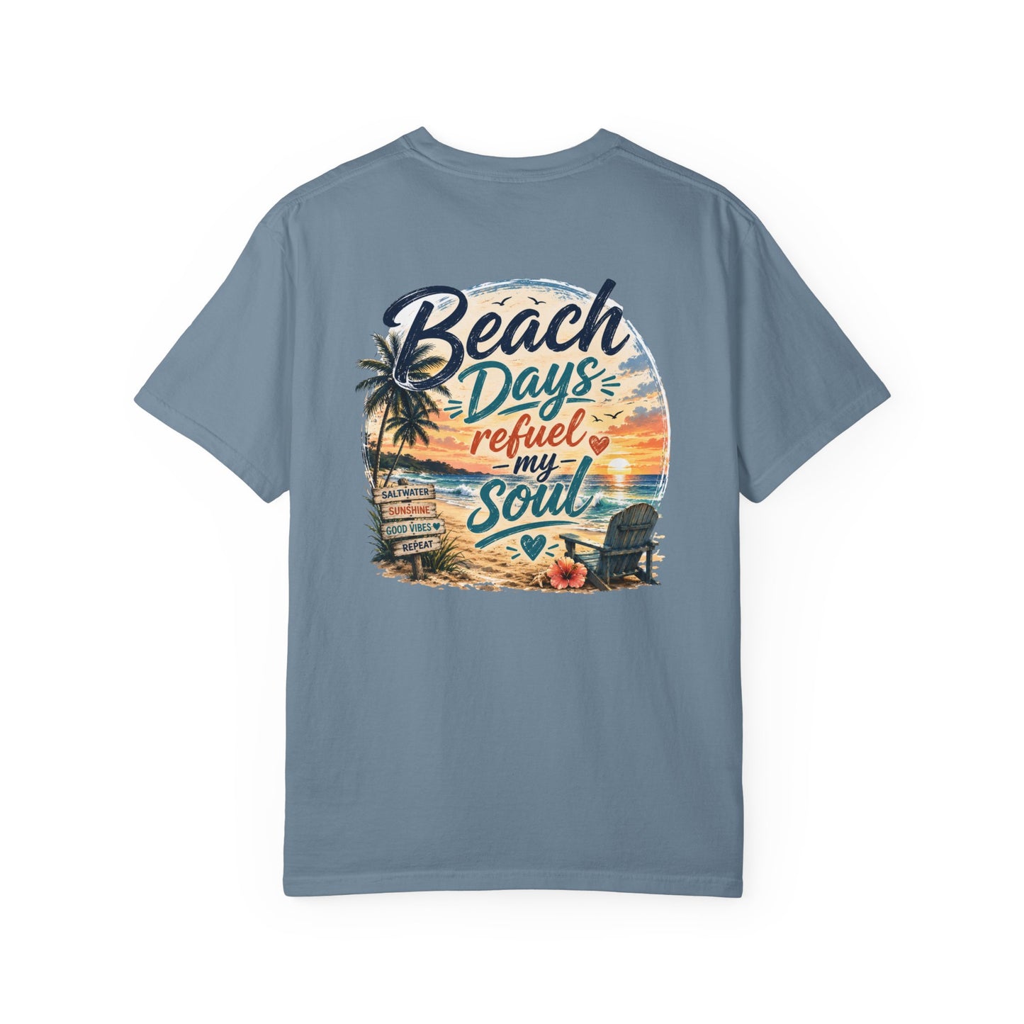 Beach Days T-Shirt — "Beach Days Refuel My Soul" Graphic Tee