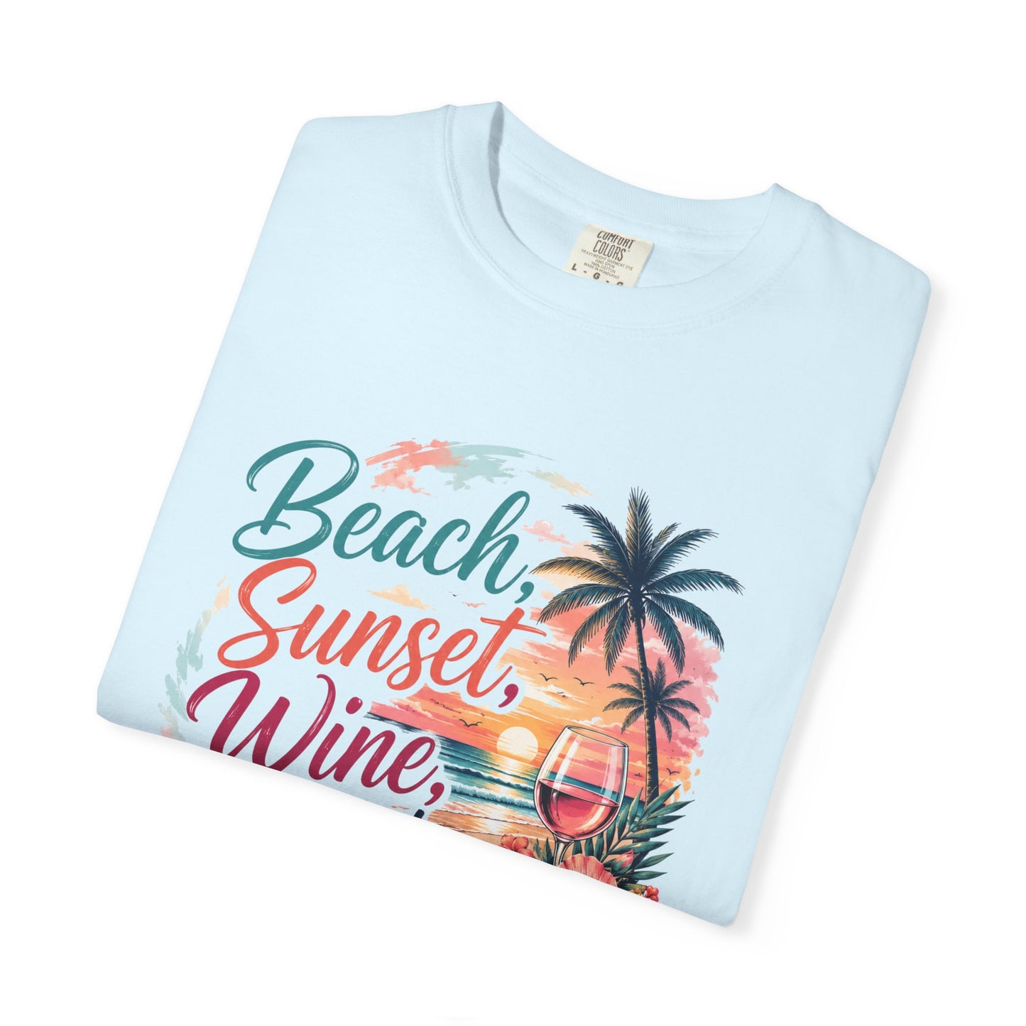 Beach Sunset Wine T-Shirt — "Beach, Sunset, Wine, Perfect Day" Tropical Graphic Tee