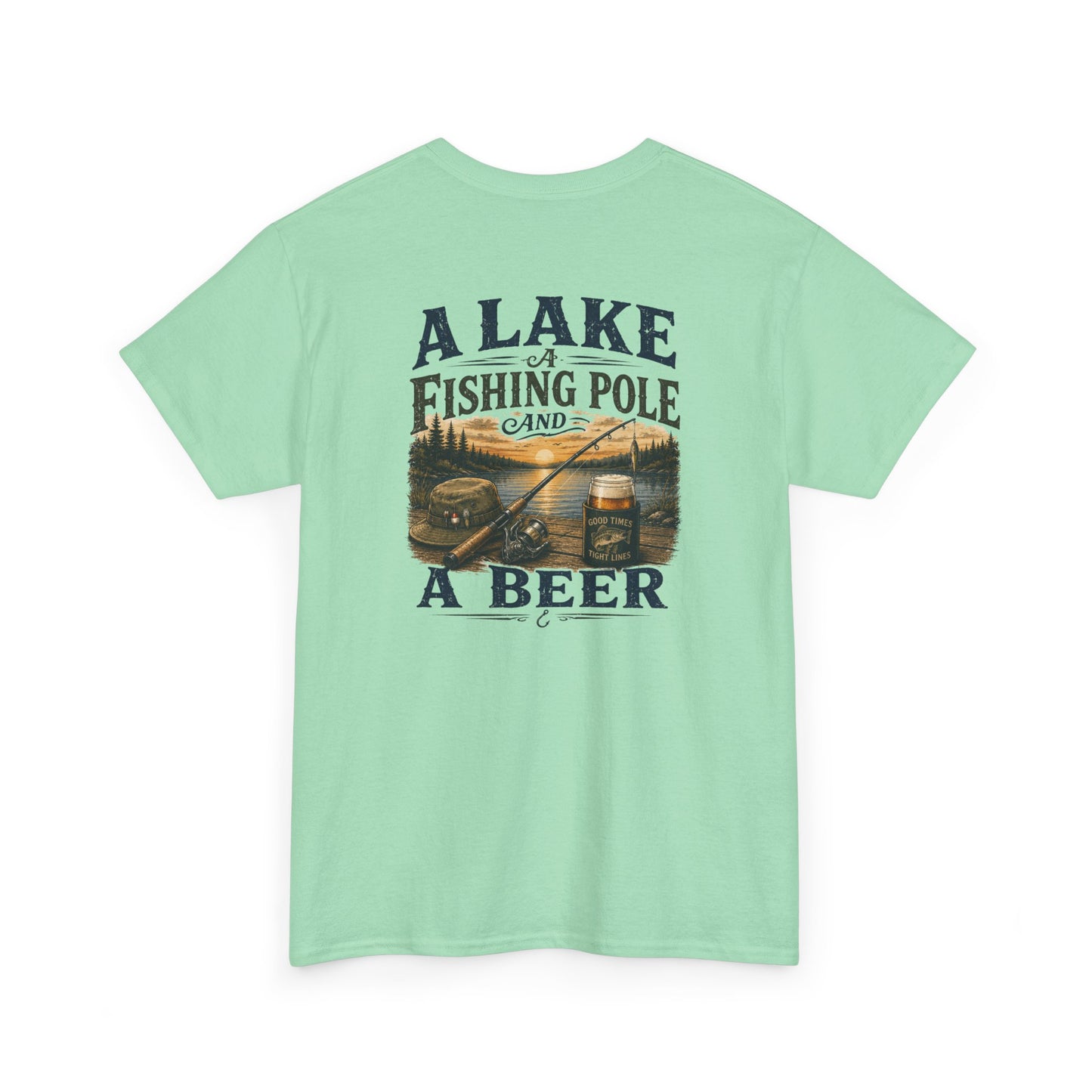 Fishing Tee — "A Lake, A Fishing Pole, A Beer" Graphic Shirt