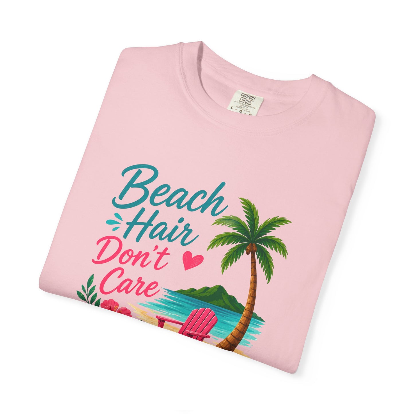 Beach Hair Don't Care T-Shirt