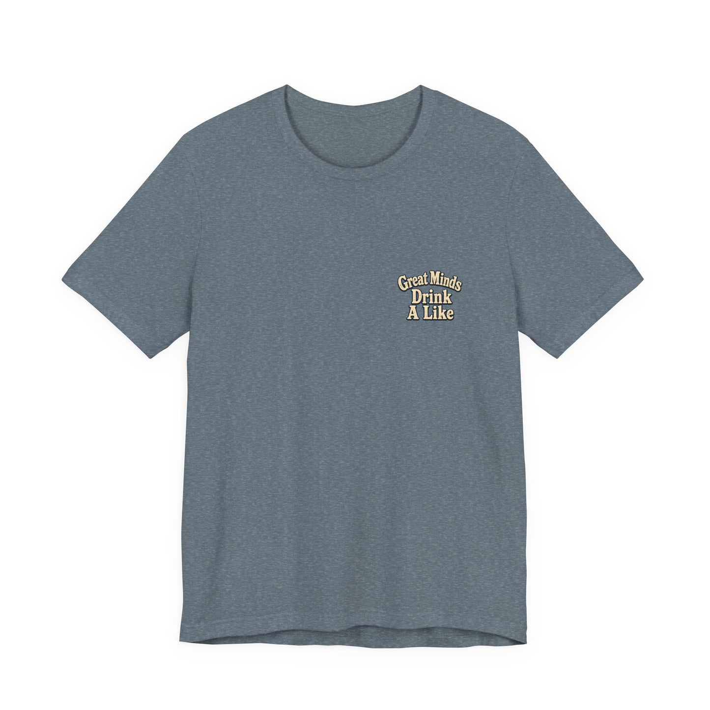 "Great Minds Drink A Like" Tropical Beach Liquor Graphic Tee