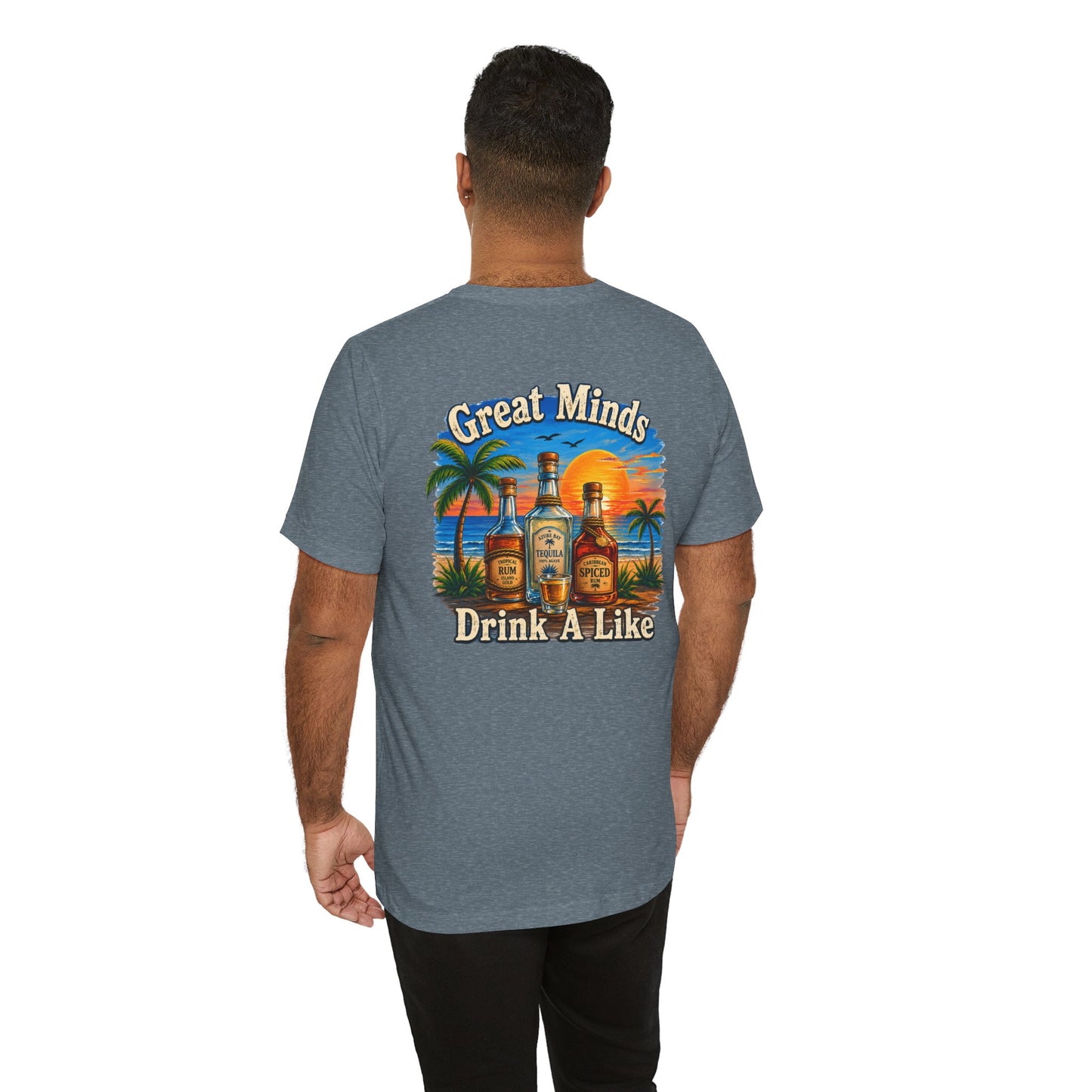 "Great Minds Drink A Like" Tropical Beach Liquor Graphic Tee