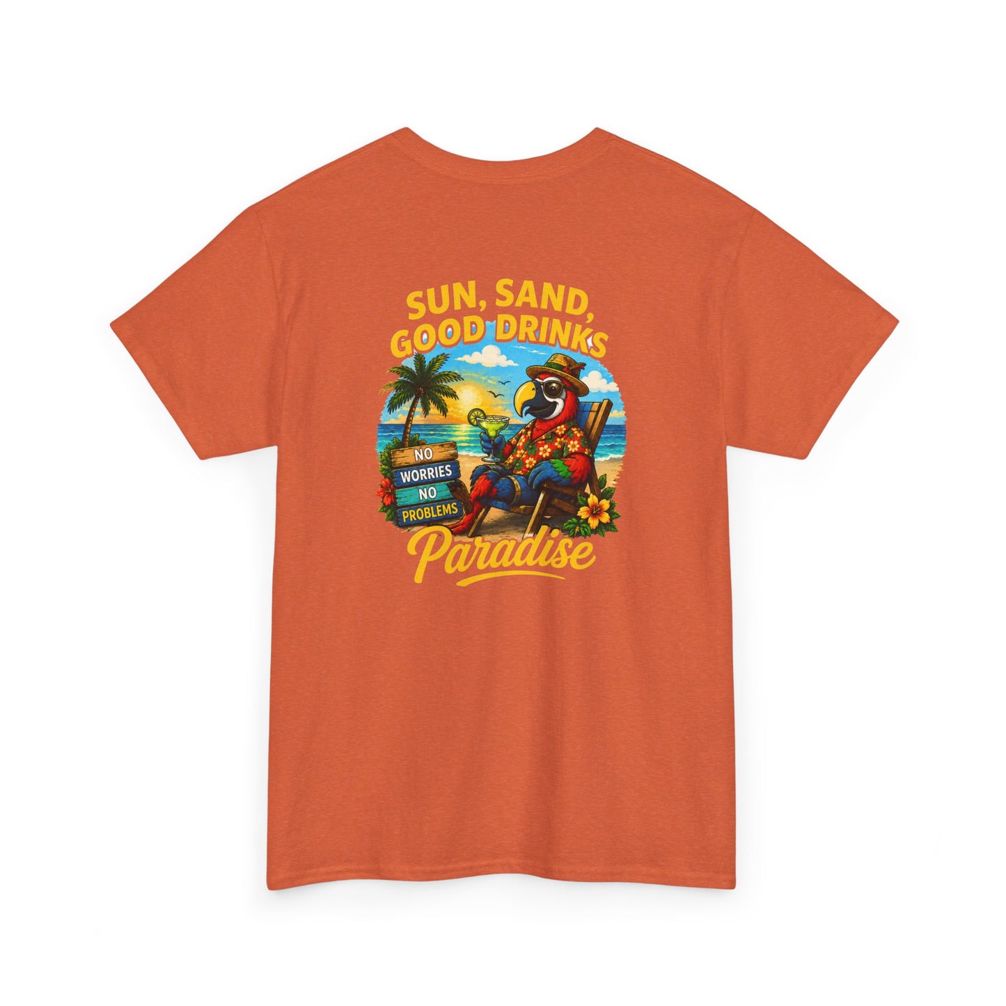 Sun, Sand, Good Drinks Paradise T-Shirt