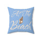 At The Beach Blue Spun Polyester Square Pillow on Caribbean Rays