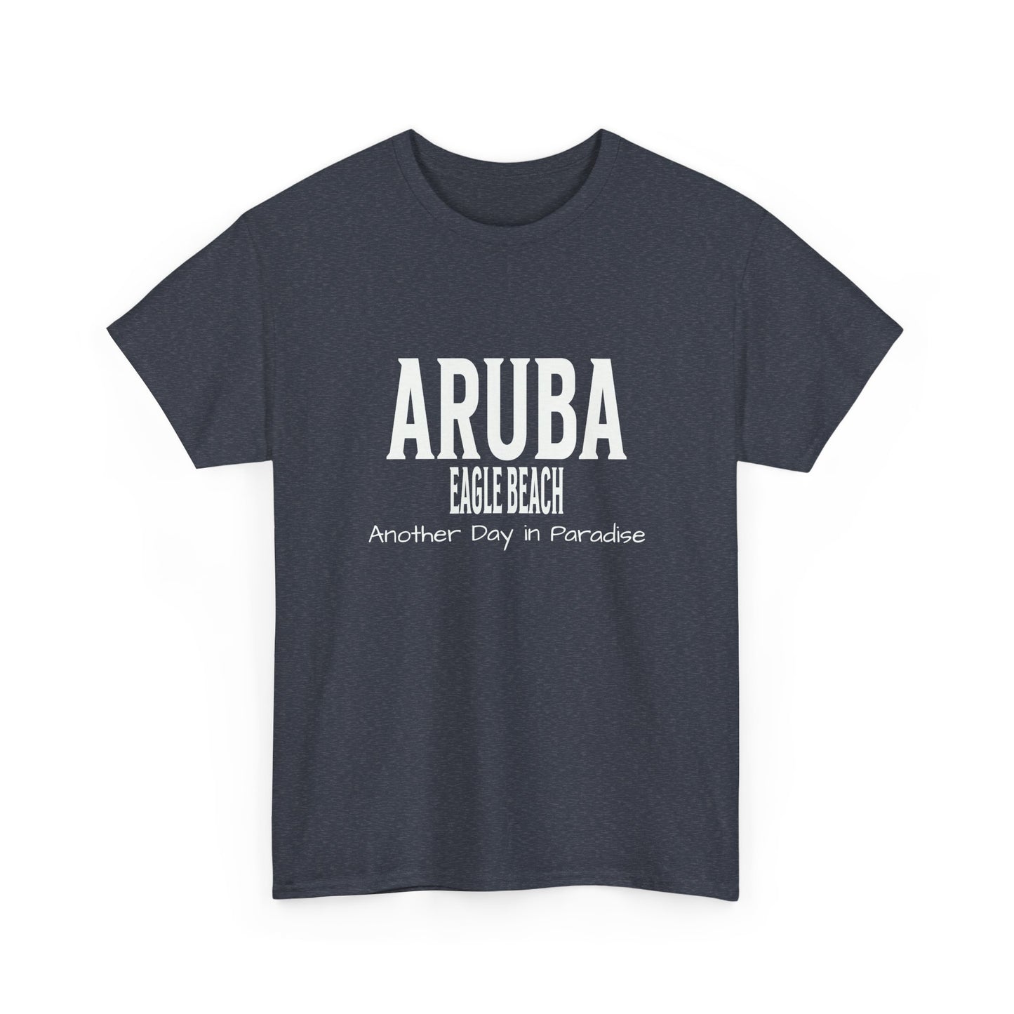 Aruba Eagle Beach "Another Day in Paradise" T-Shirt